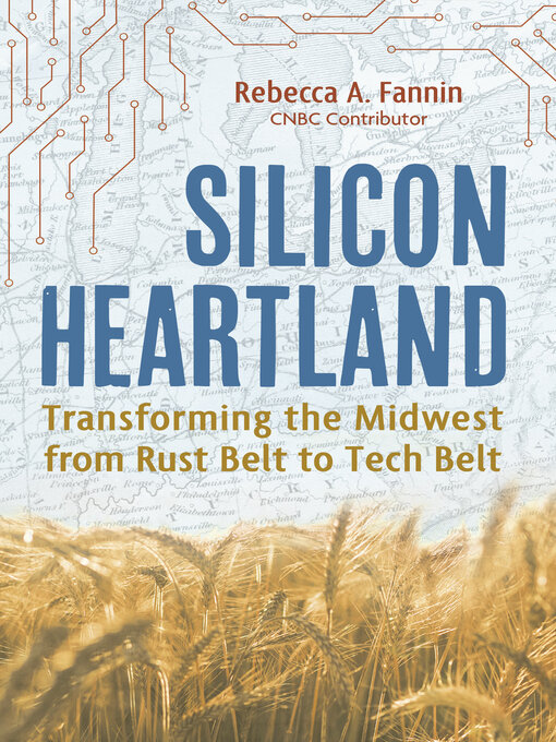 Title details for Silicon Heartland by Rebecca A. Fannin - Available